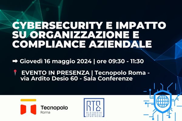 Cybersecurity e impatto su organizzazione e compliance aziendale